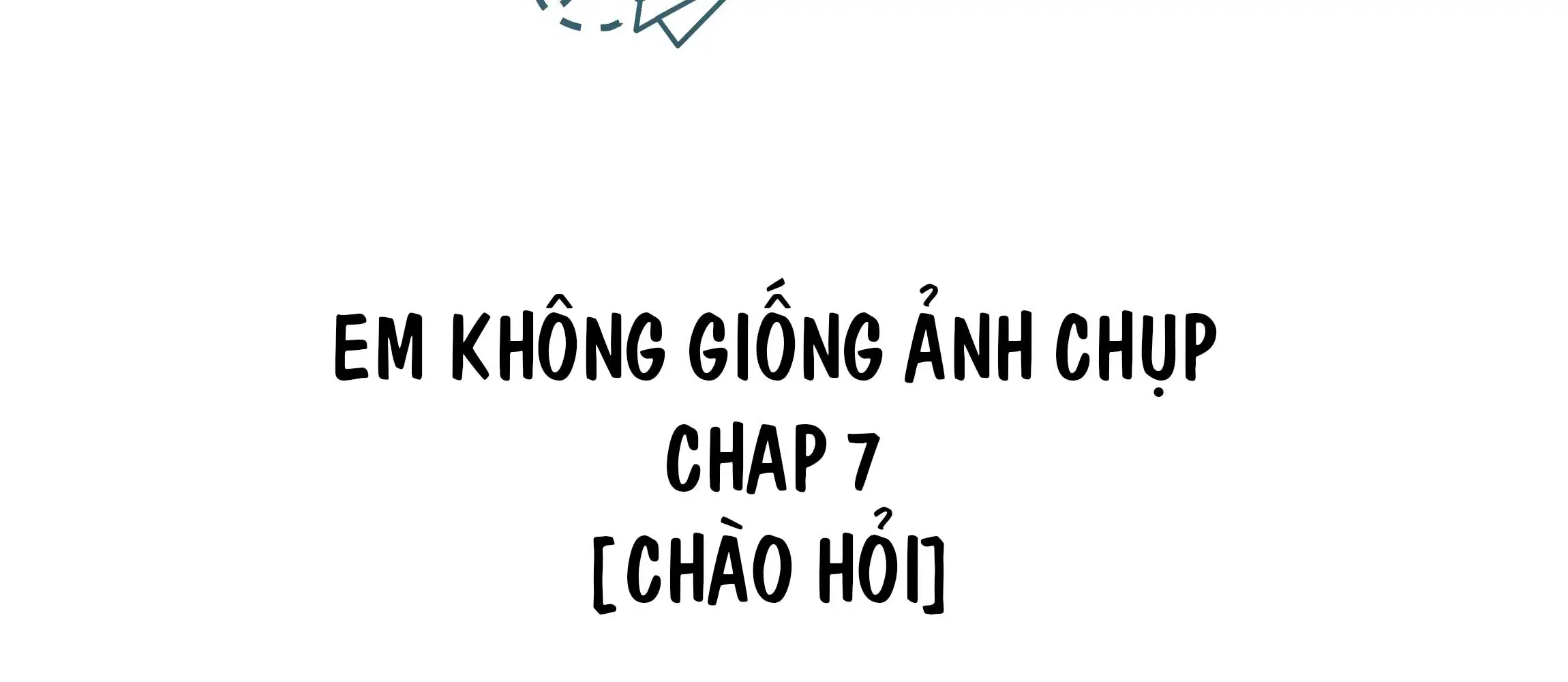 em-khong-giong-anh-chup-chap-7-5